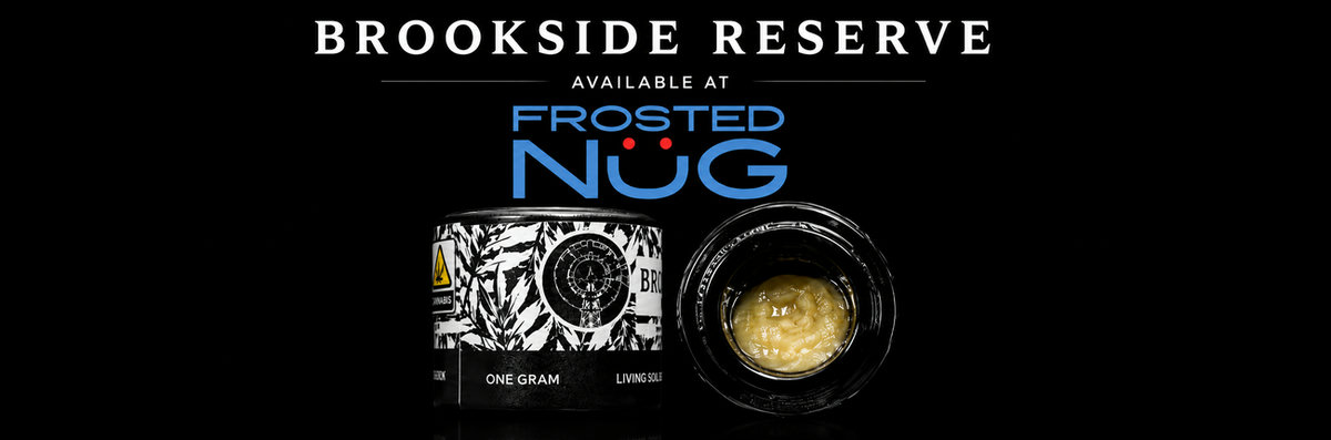 Brookside Reserve available at Frosted Nug Carneys Point